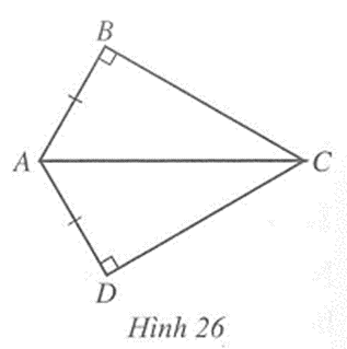 Cho hình 26 có AB = CD, góc ABC = góc ADC = 90 độ. Chứng minh góc ACB = góc ACD