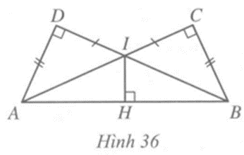 Cho Hình 36 có AD = BC, IC = ID, các góc tại đỉnh C, D, H là góc vuông