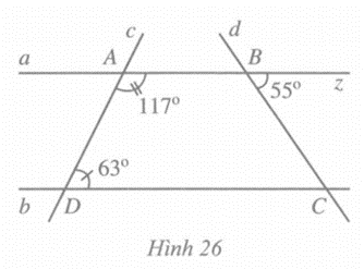 Quan sát Hình 26, vì sao hai đường thẳng a và b song song với nhau