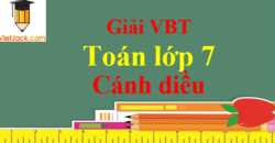 Vở bài tập Toán 7 Cánh diều | Giải VBT Toán 7 Tập 1, Tập 2 hay, chi tiết