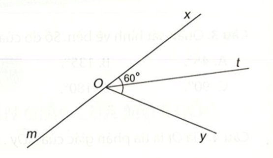 Vẽ góc xOy có số đo bằng 60o. Vẽ tia Om là tia đối của tia Ox