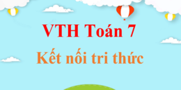 Vở thực hành Toán 7 Kết nối tri thức | Giải VTH Toán 7 Tập 1, Tập 2 hay, chi tiết